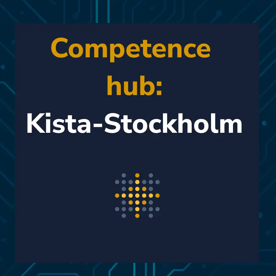 Competence hub: Kista-Stockholm